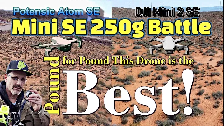 DJI Mini 2 SE POTENSIC Atom SE 4k v 2.7k  CAMERA BATTLE