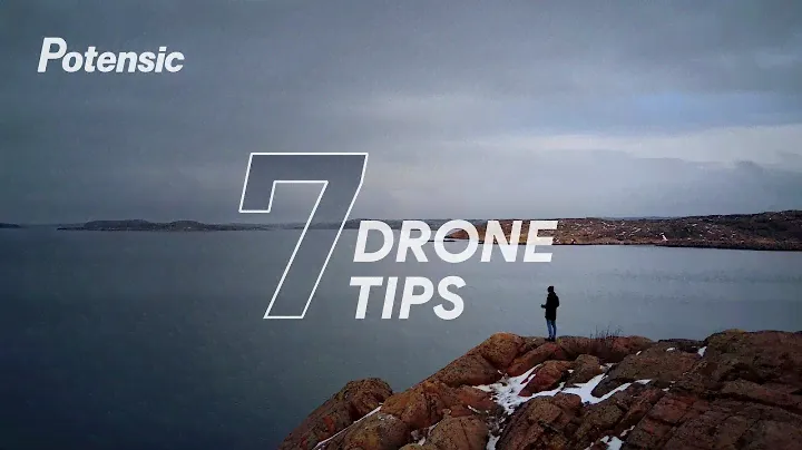Potensic Atom | 7 Drone Tips