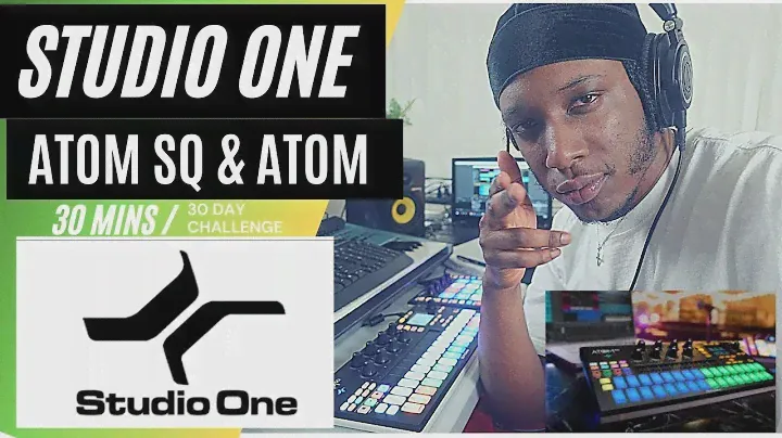 Presonus Studio One 5 || Beat Making AND Sampling with  Atom SQ || Day 29 of 30 TIPS AND TRICKS